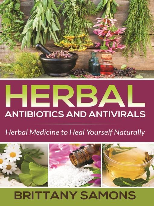 Herbal Antibiotics and Antivirals