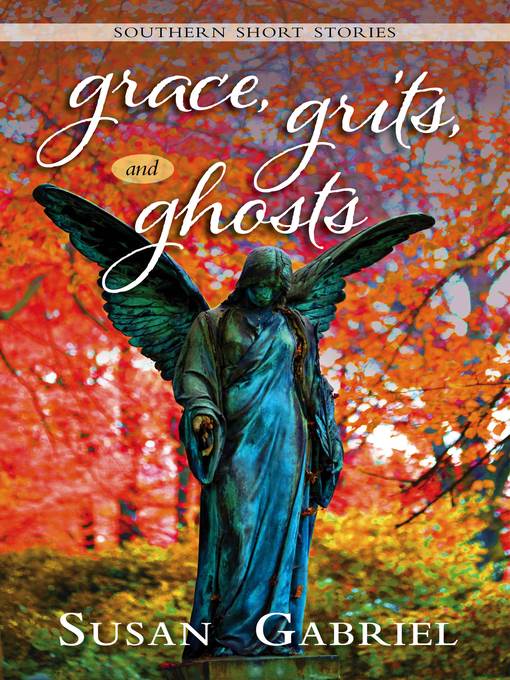 Grace, Grits and Ghosts