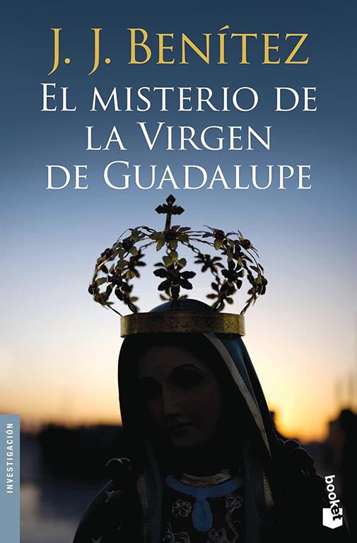 El misterio de la virgen de Guadalupe (Spanish Edition)