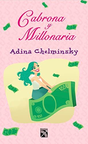 Cabrona y millonaria / Bitch but millionaire (Spanish Edition)
