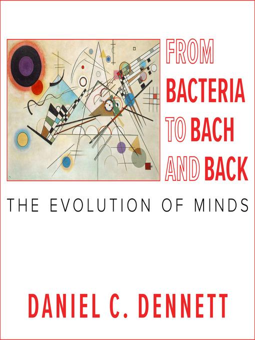 From Bacteria to Bach and Back