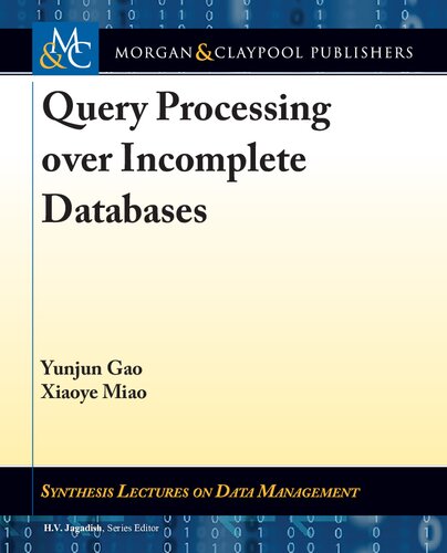 Query processing over incomplete databases