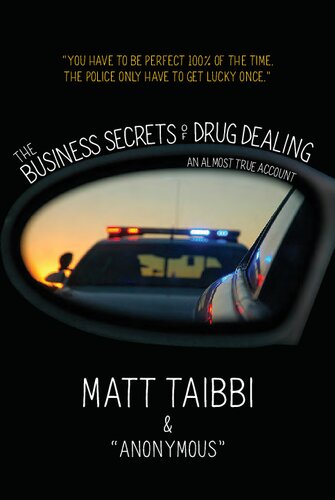 The business secrets of drug dealing : an almost true account