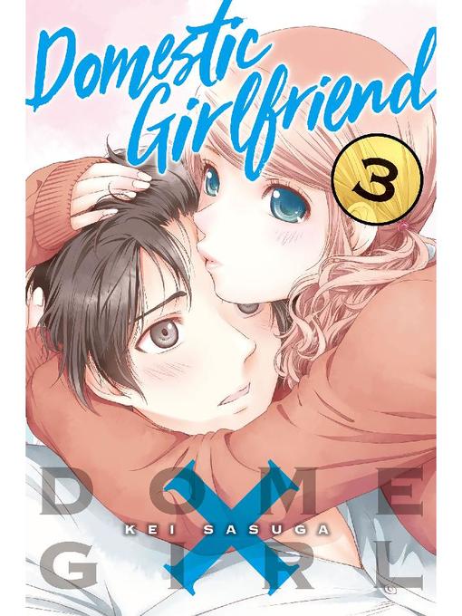 Domestic Girlfriend, Volume 3