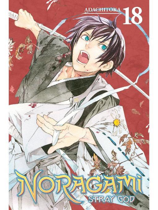 Noragami: Stray God, Volume 18