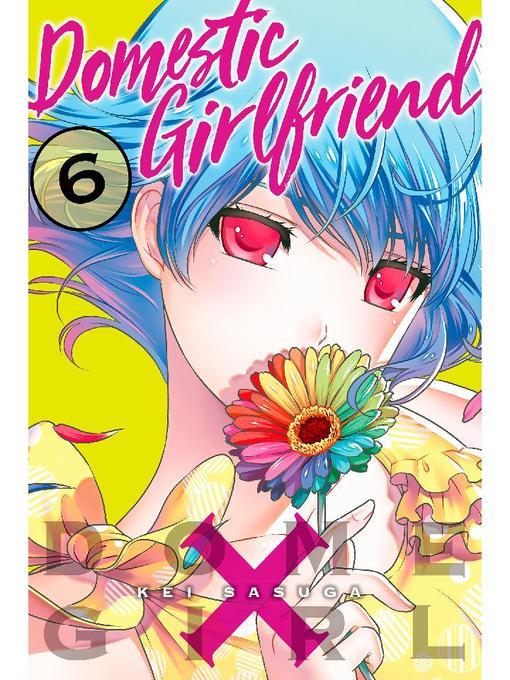 Domestic Girlfriend, Volume 6