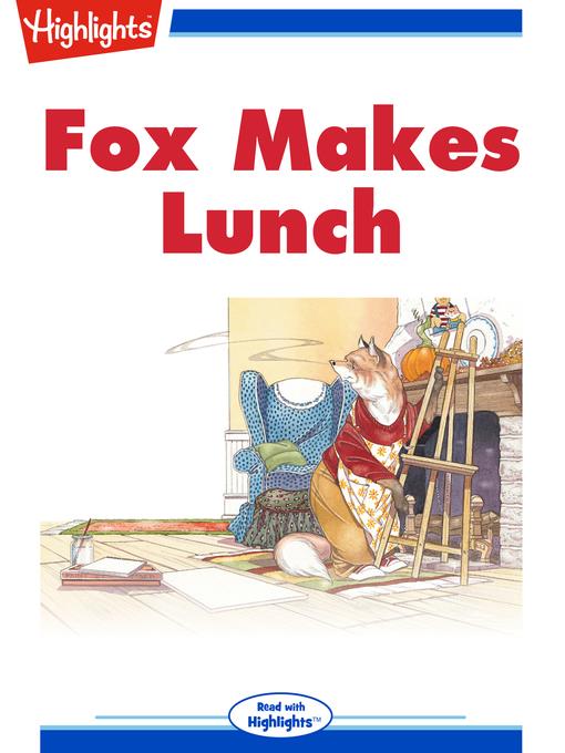 Fox Makes Lunch