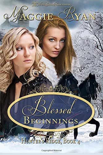 Blessed Beginnings (Hunter's Ridge)