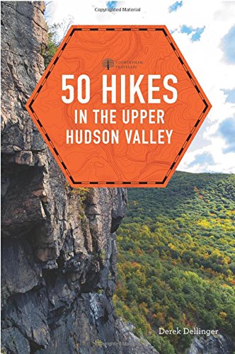 50 Hikes in the Upper Hudson Valley