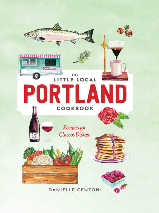 Little Local Portland Cookbook