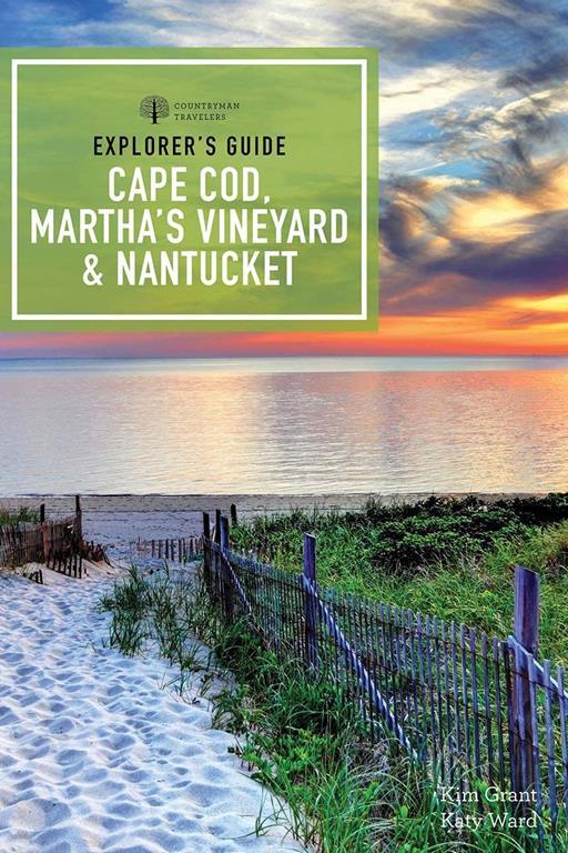 Explorer's Guide Cape Cod, Martha's Vineyard &amp; Nantucket (Explorer's Complete)