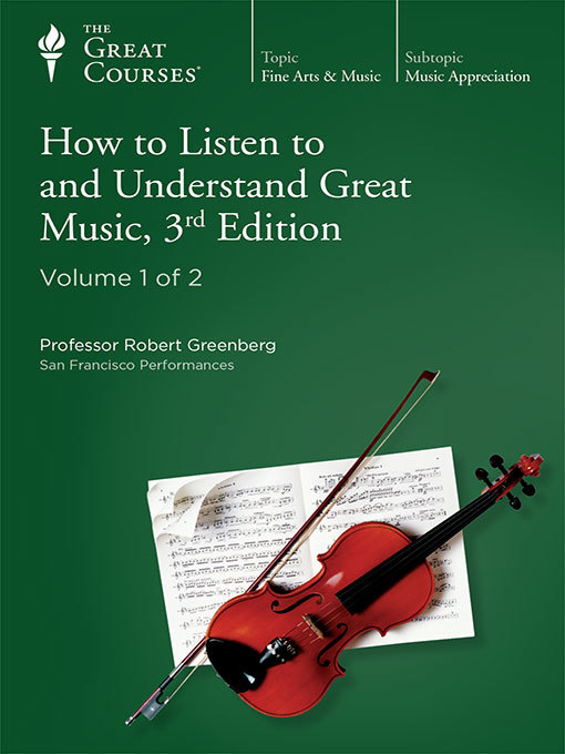 How to Listen to and Understand Great Music, 3rd Edition