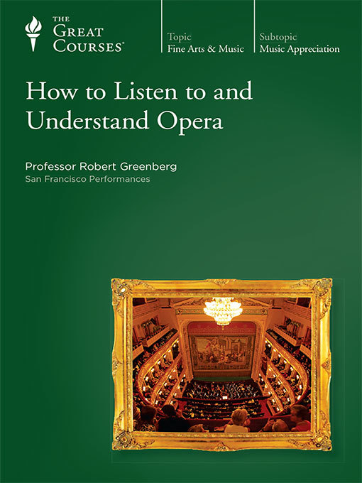 How to Listen to and Understand Opera