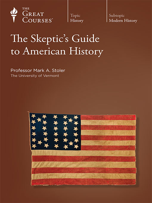 The Skeptic's Guide to American History