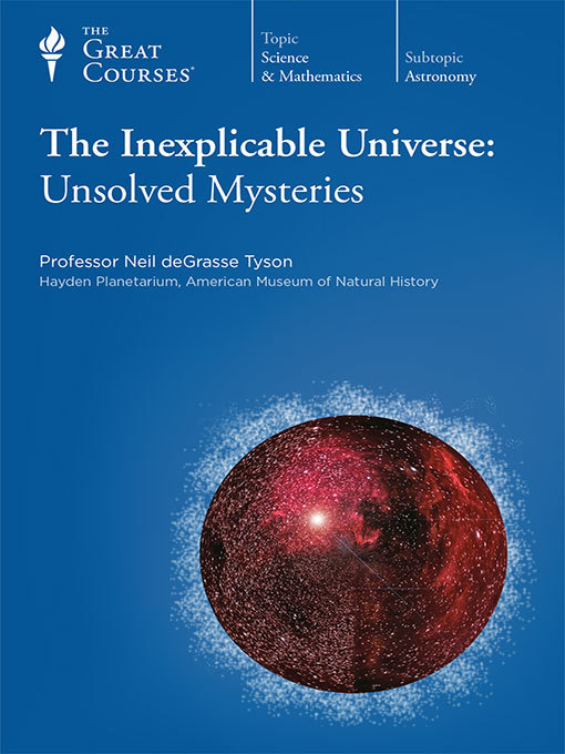 The Inexplicable Universe