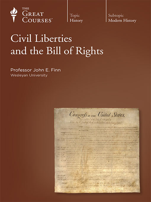 Civil Liberties and the Bill of Rights