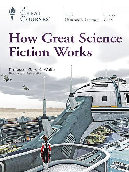 How Great Science Fiction Works