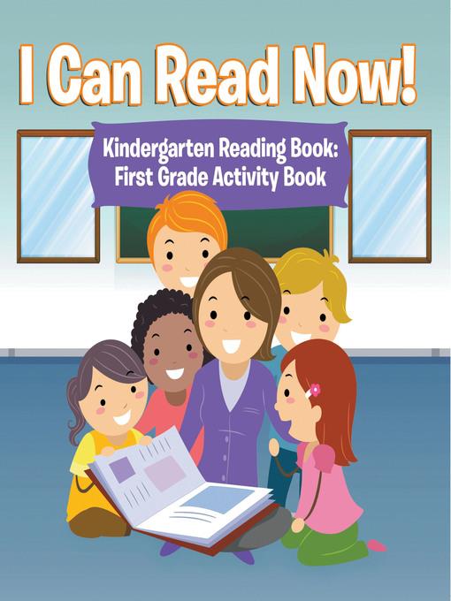 I Can Read Now! Kindergarten Reading Book--First Grade Activity Book