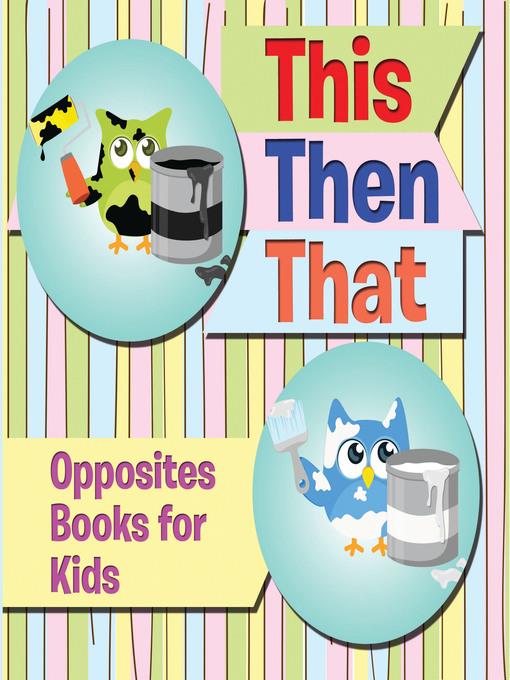 This Then That - Opposites Books for Kids