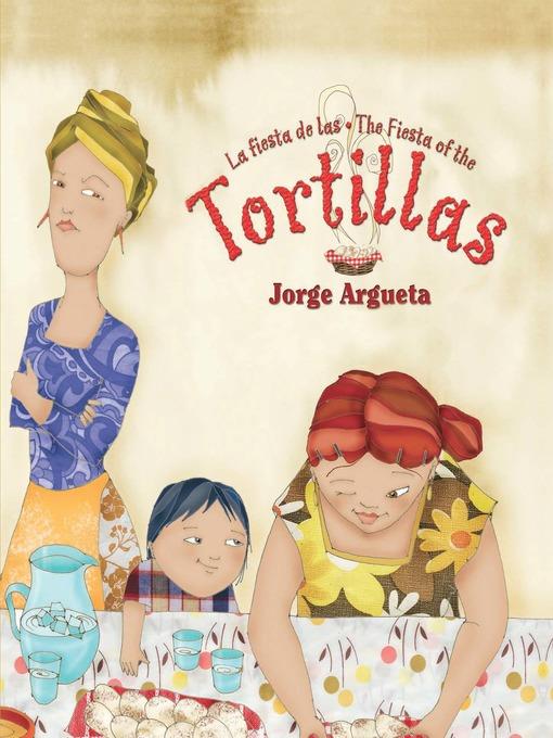 La fiesta de las tortillas (Bilingual Edition)