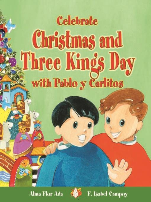 Celebrate Christmas and Three Kings' Day with Pablo and Carlitos