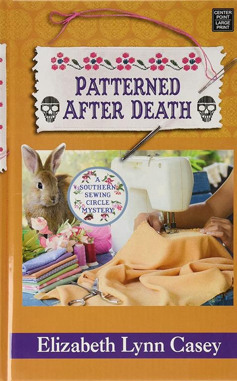 Patterned After Death (Southern Sewing Circle Mystery: Center Point Large Print)