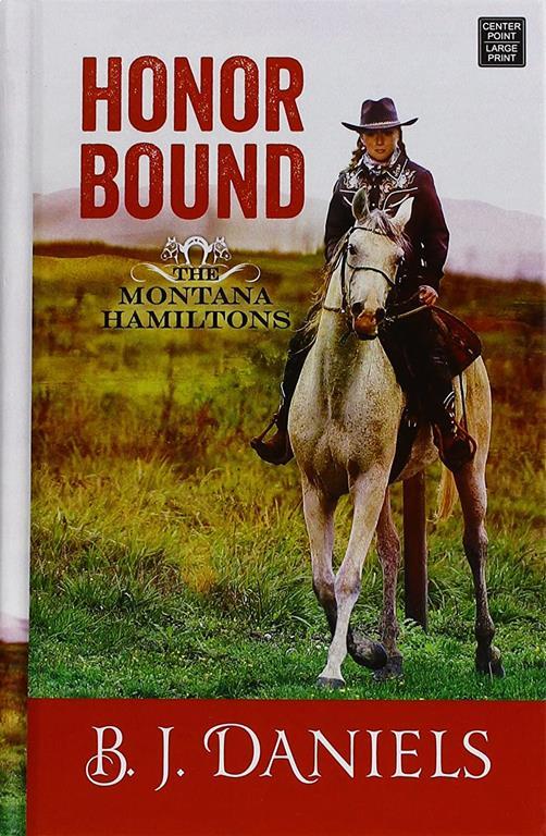 Honor Bound (The Montana Hamiltons)