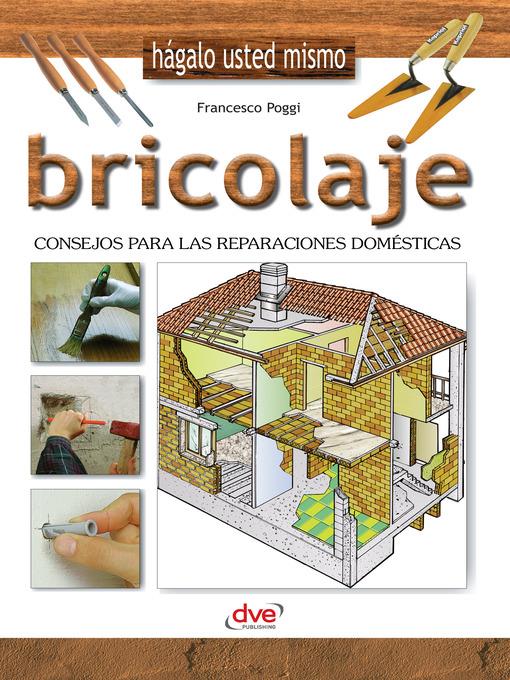 Bricolaje--Consejos para las reparaciones domésticas