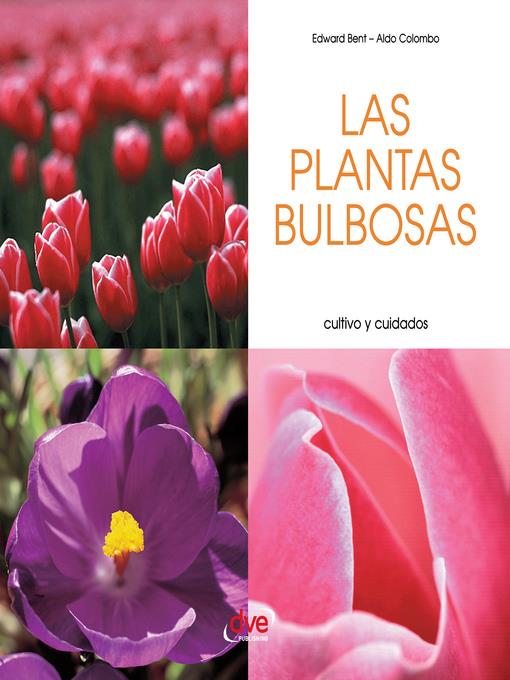 Las plantas bulbosas--Cultivo y cuidados