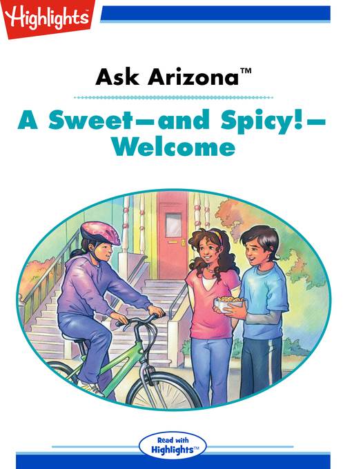 Ask Arizona: A Sweet and Spicy Welcome