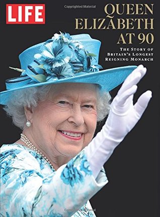 LIFE Queen Elizabeth at 90