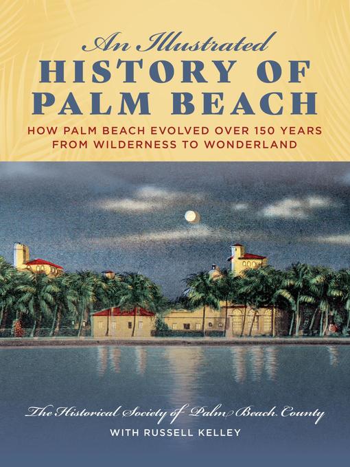 An Illustrated History of Palm Beach