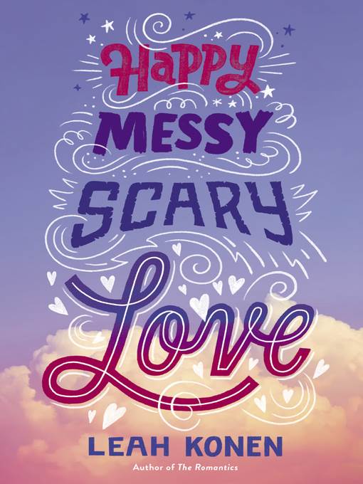 Happy Messy Scary Love