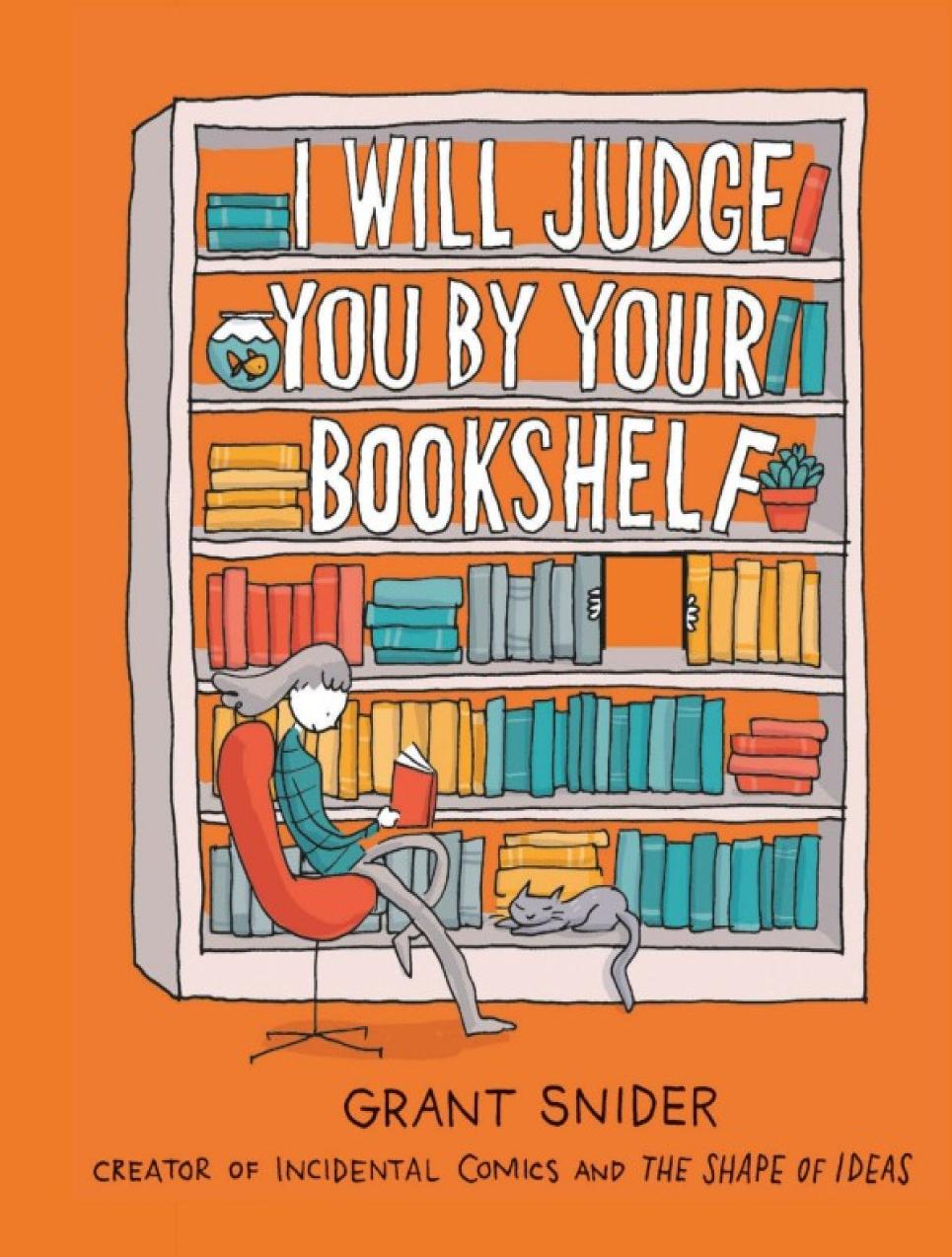 I Will Judge You by Your Bookshelf