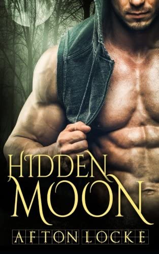 Hidden Moon (Hot Moon Rising) (Volume 4)