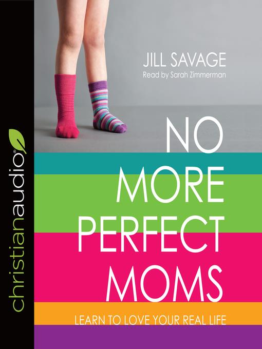 No More Perfect Moms