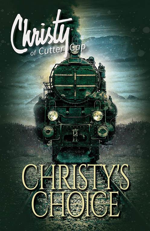 Christy's Choice (Christy of Cutter Gap)