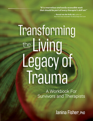 Transforming The Living Legacy of Trauma