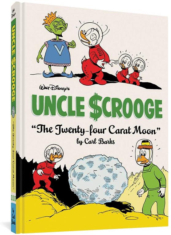 Walt Disney's Uncle Scrooge &quot;The Twenty-four Carat Moon&quot;: The Complete Carl Barks Disney Library Vol. 22