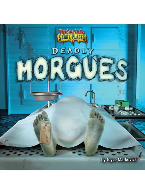 Deadly Morgues