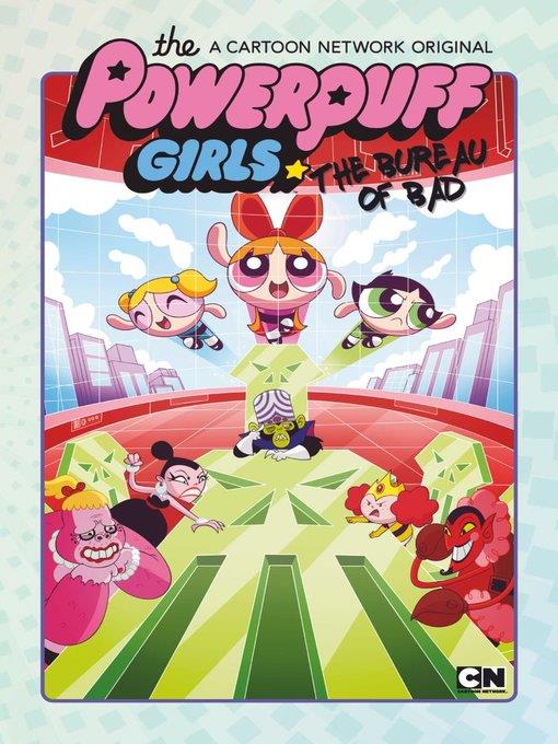 Powerpuff Girls: The Bureau of Bad