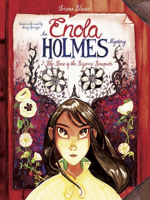 Enola Holmes: The Case of the Bizarre Bouquets