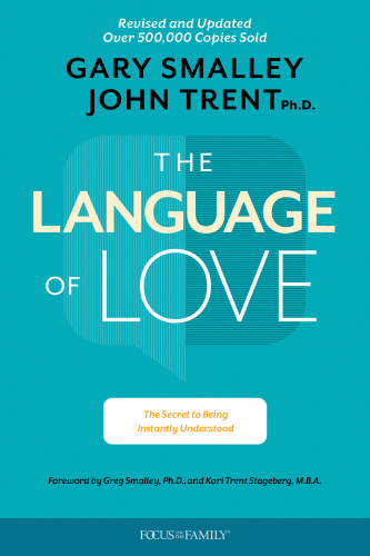 The Language of Love: the Secret to Being Instantly Understood