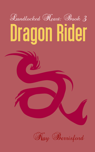 Dragon Rider (Landlocked Heart) (Volume 2)