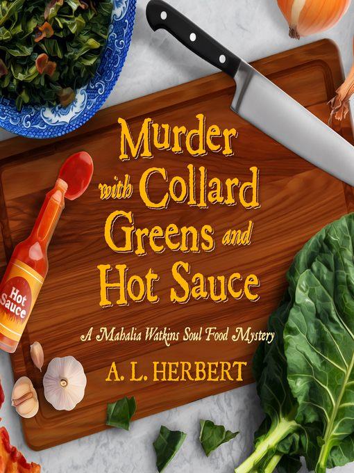 Murder with Collard Greens and Hot Sauce