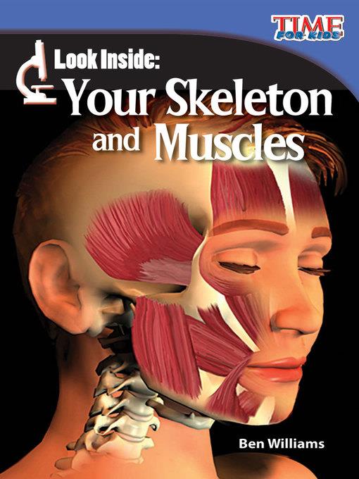 Look Inside: Your Skeleton and Muscles