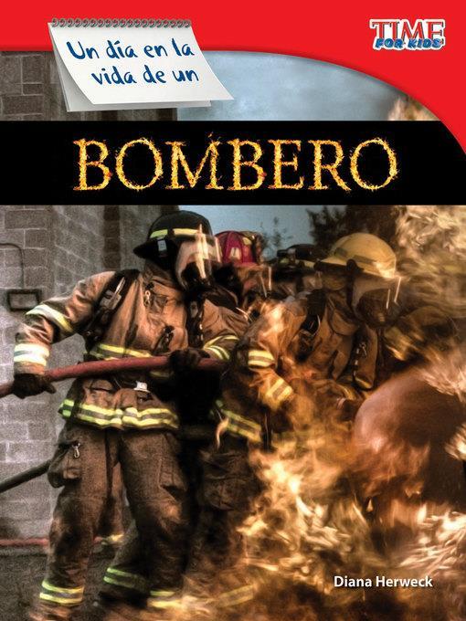 Un día en la vida de un bombero (A Day in the Life of a Firefighter)