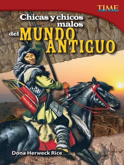 Chicas y chicos malos del mundo antiguo (Bad Guys and Gals of the Ancient World)