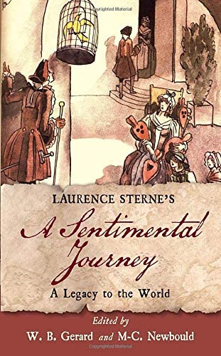 Laurence Sterne&rsquo;s A Sentimental Journey: A Legacy to the World (Transits: Literature, Thought &amp; Culture 1650-1850)