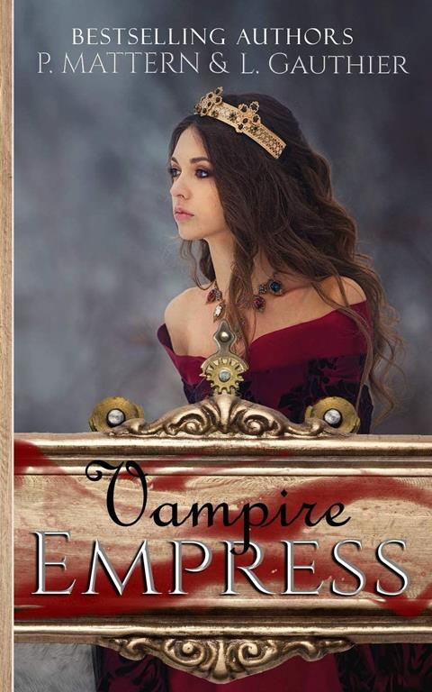 The Vampire Empress (The Vampire Princess Trilogy)